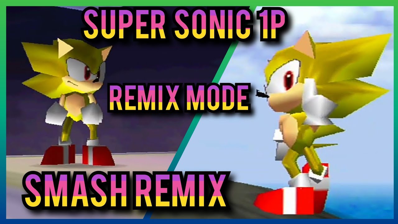 SMASH REMIX - SUPER SONIC 1P REMIX GAMEPLAY - HD