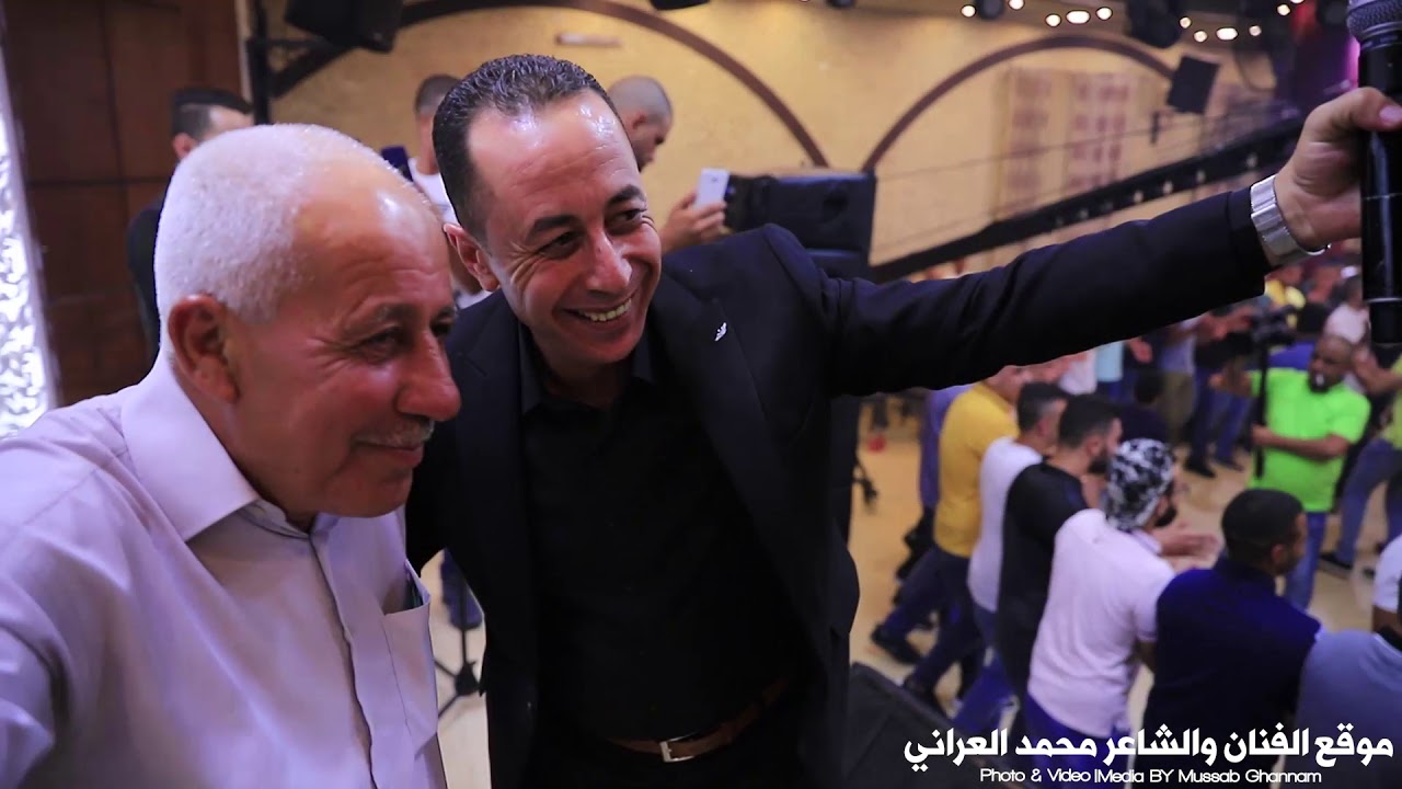 الفنان محمد العراني مهرجان العريس اسلام النبريصي افراح قلقيلية 2019