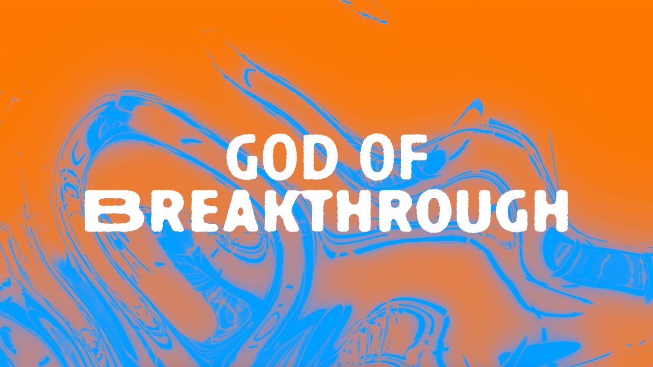 God of Breakthrough | Official Lyric Video | Oasis Worship