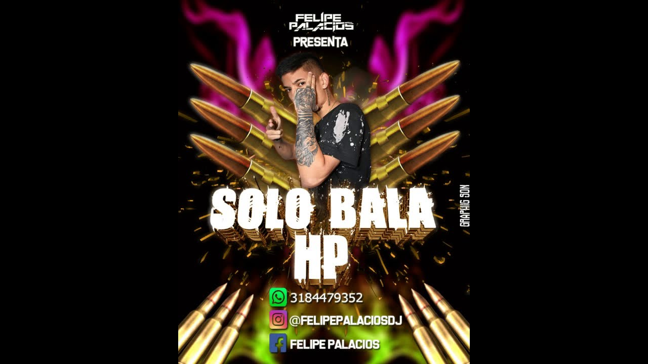 Felipe Palacios - Solo Bala HP (Vol 1)