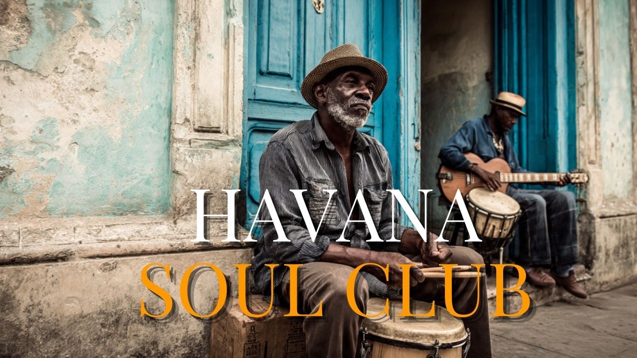 Cuban Soul Nights 🕰️ Buena Vista Social Club Style Cuban Music 🎵