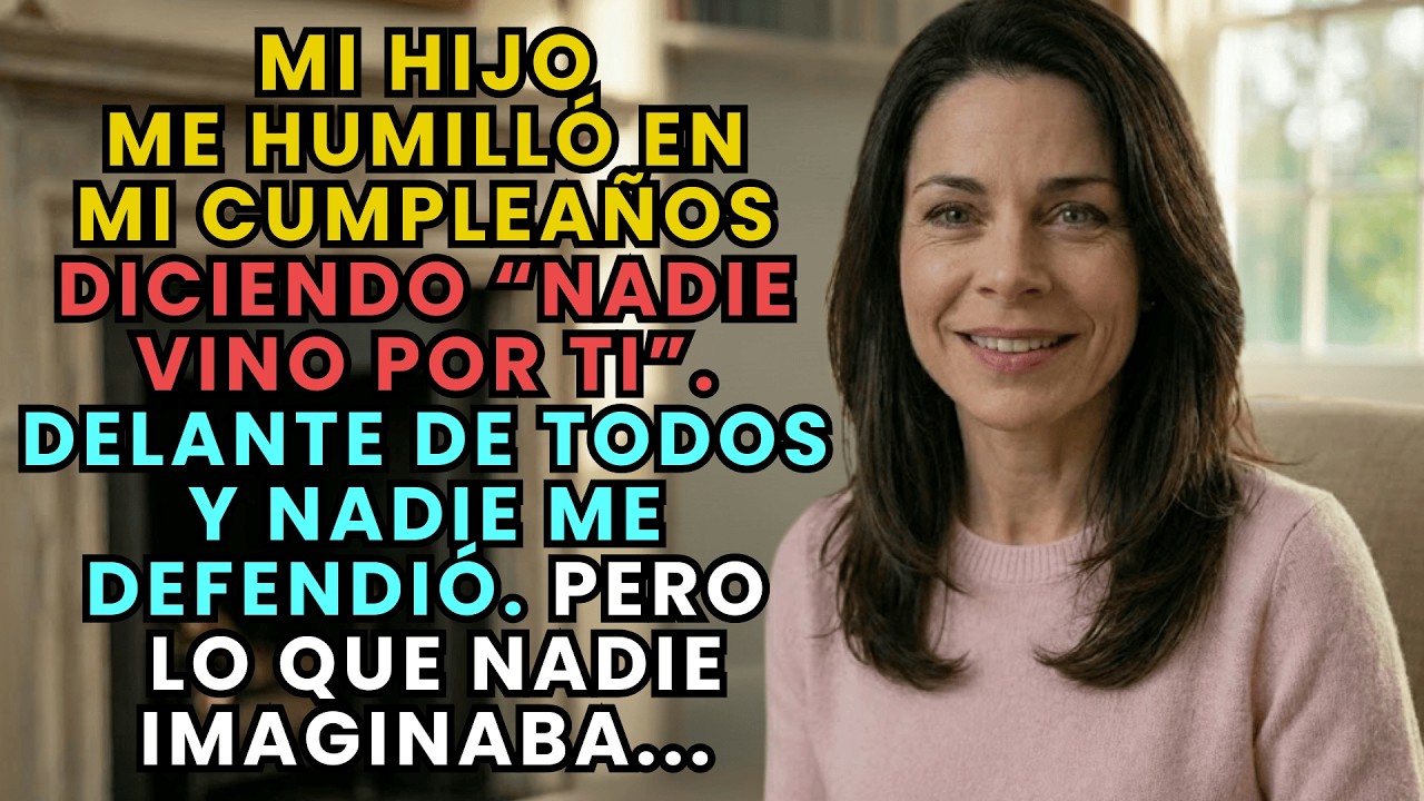 Mi hijo ARRUINÓ MI CUMPLEAÑOS diciendo “nadie vino por ti”. Y nadie me defendió.