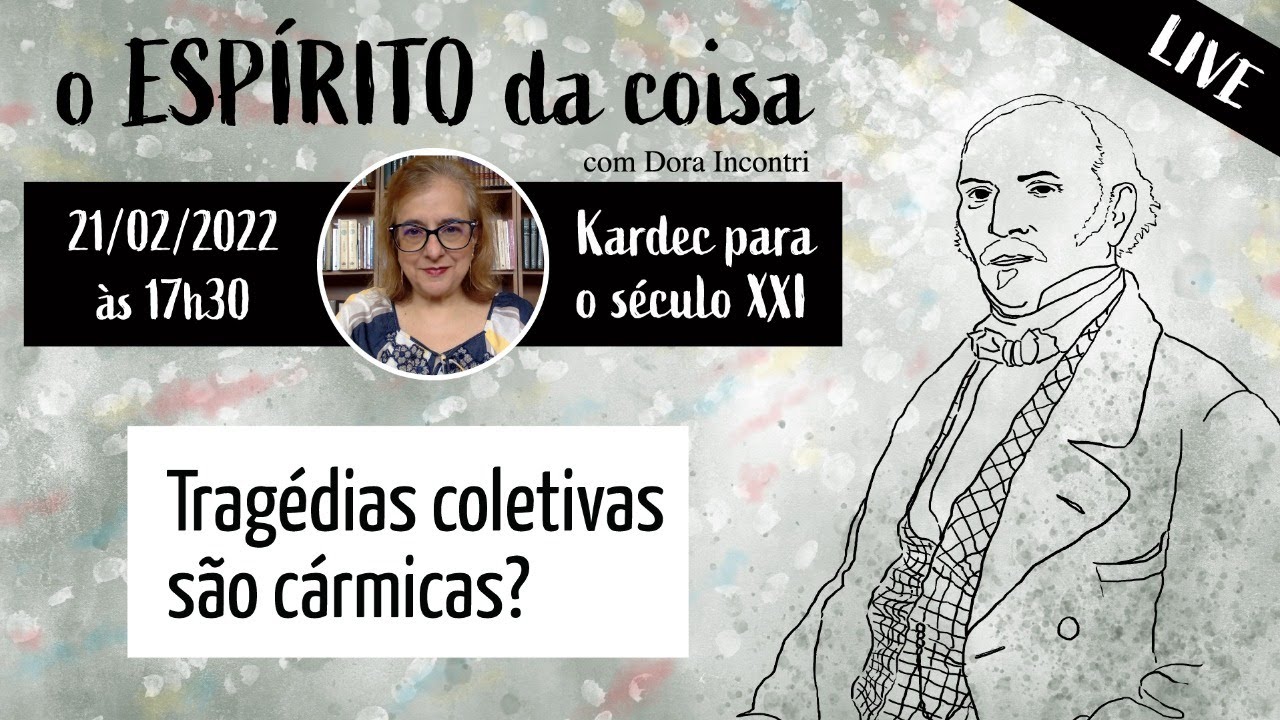 Espírito da coisa 032 - Tragédias coletivas são cármicas?
