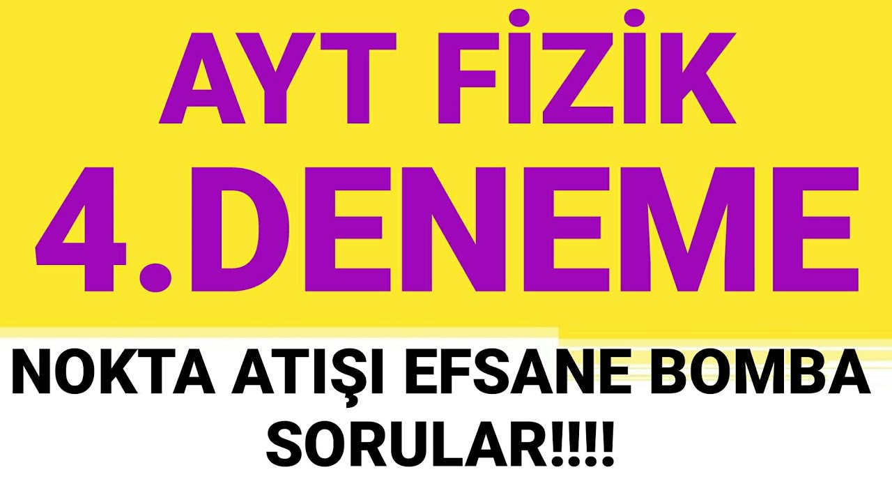 AYT FİZİK DENEME ÇÖZÜMÜ-4 | YENİ NESİL AYT FİZİK DENEMESİ