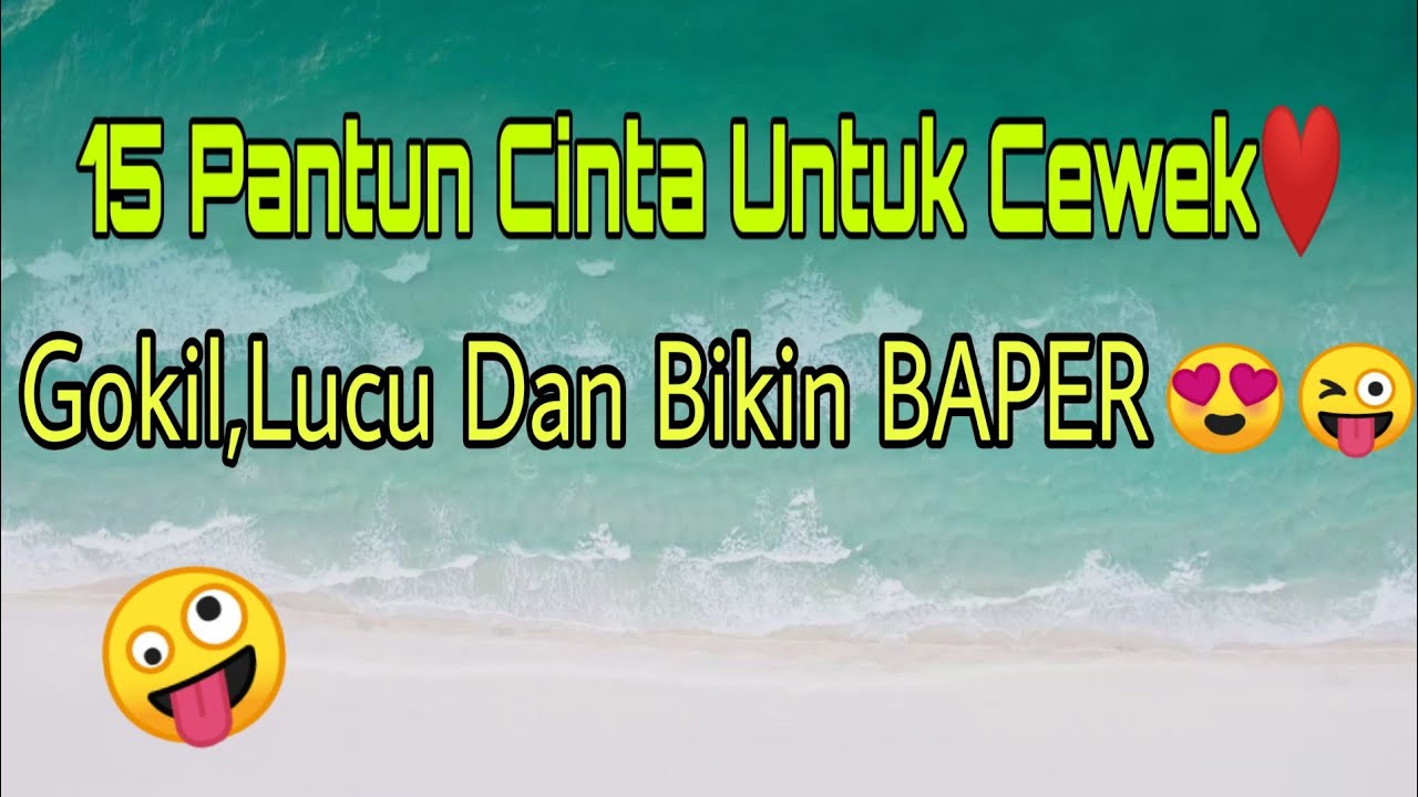 15 KUMPULAN PANTUN GOMBAL MAUT UNTUK CEWEK