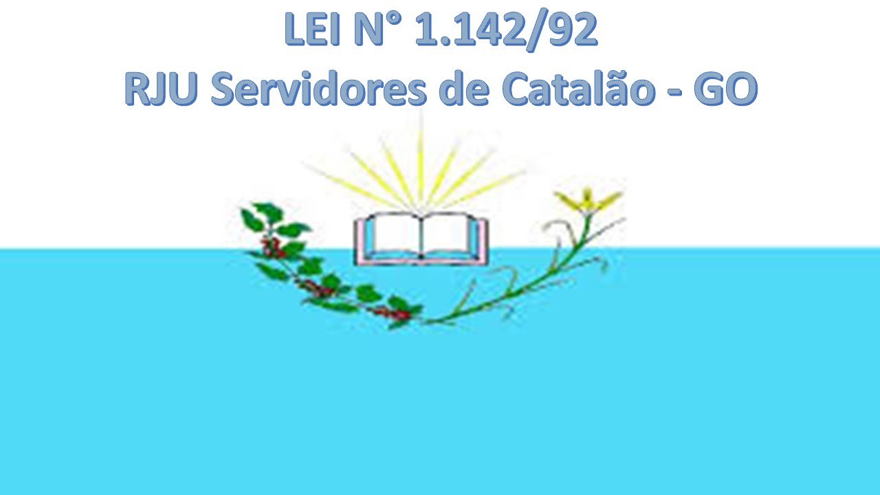 Lei 1.142/92 - Regime Jurídico dos Servidores de Catalão - GO