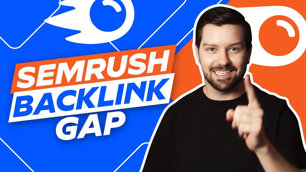 Semrush Backlink Gap