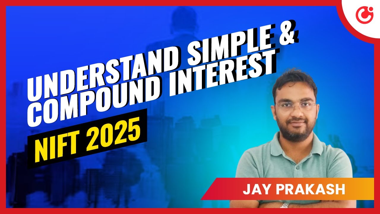 Understand Simple and compound interest - NIFT 2025
