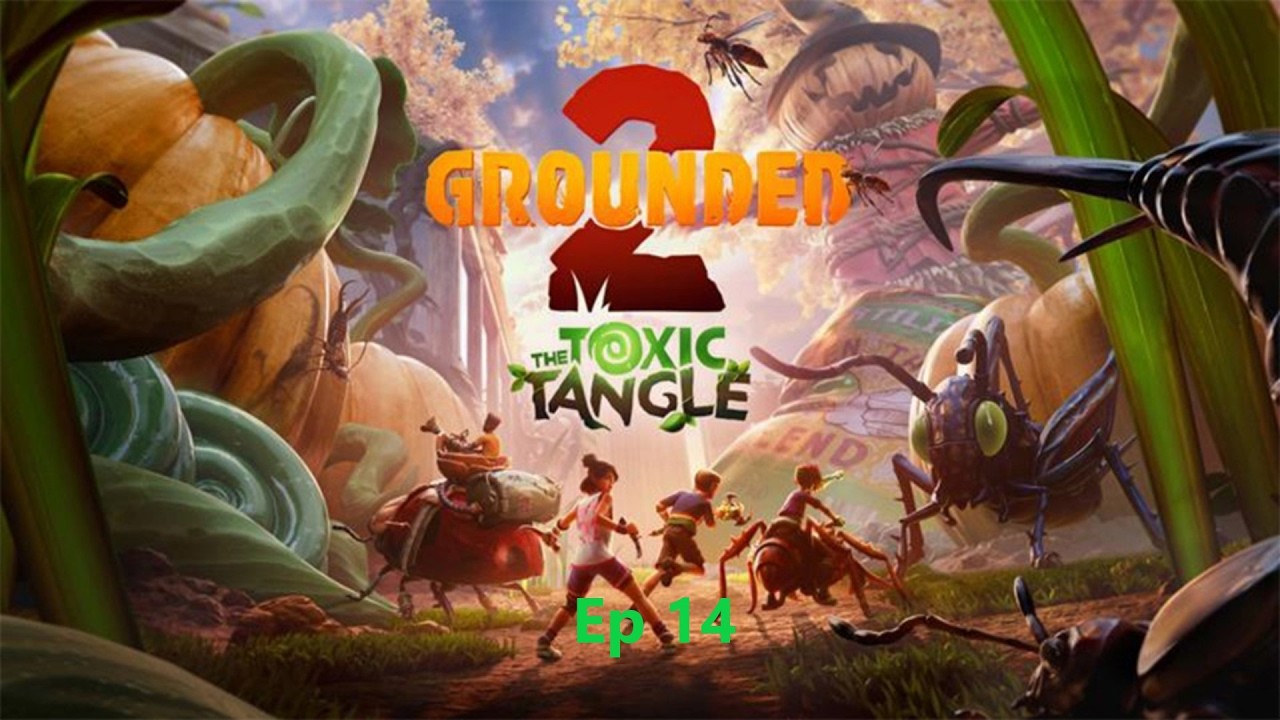 GROUNDED 2.  El jardin toxico. Ep. 14. Farmeamos cuevas,  molar y acabamos las cajas de conexion.