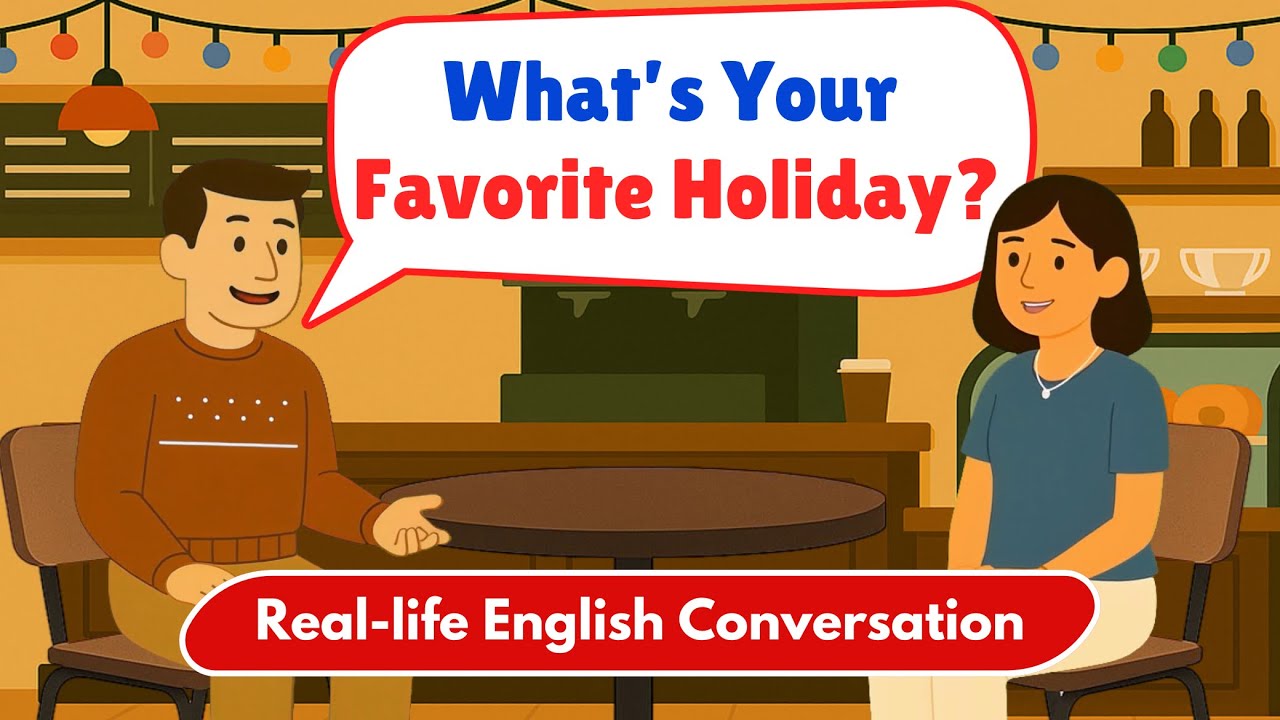 Talking About Favorite Holidays 🎄 | Real English Conversation