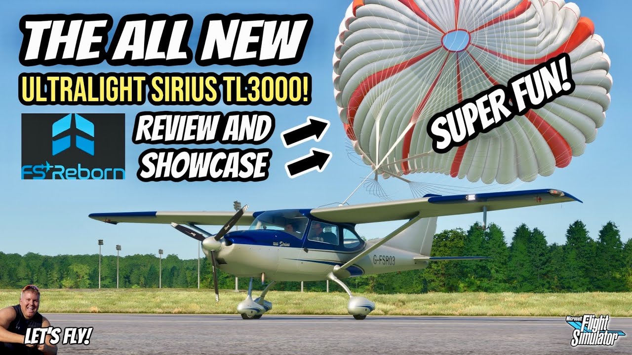 All New TL-Ultralight Sirius TL3000 Review! Incredible Parachute | Very Fun! | MSFS2020 FSReborn