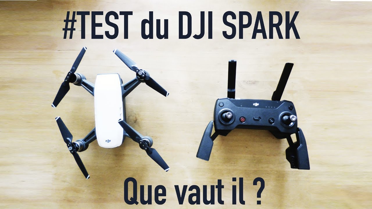 TEST du drone DJI SPARK ! Que vaut il ?