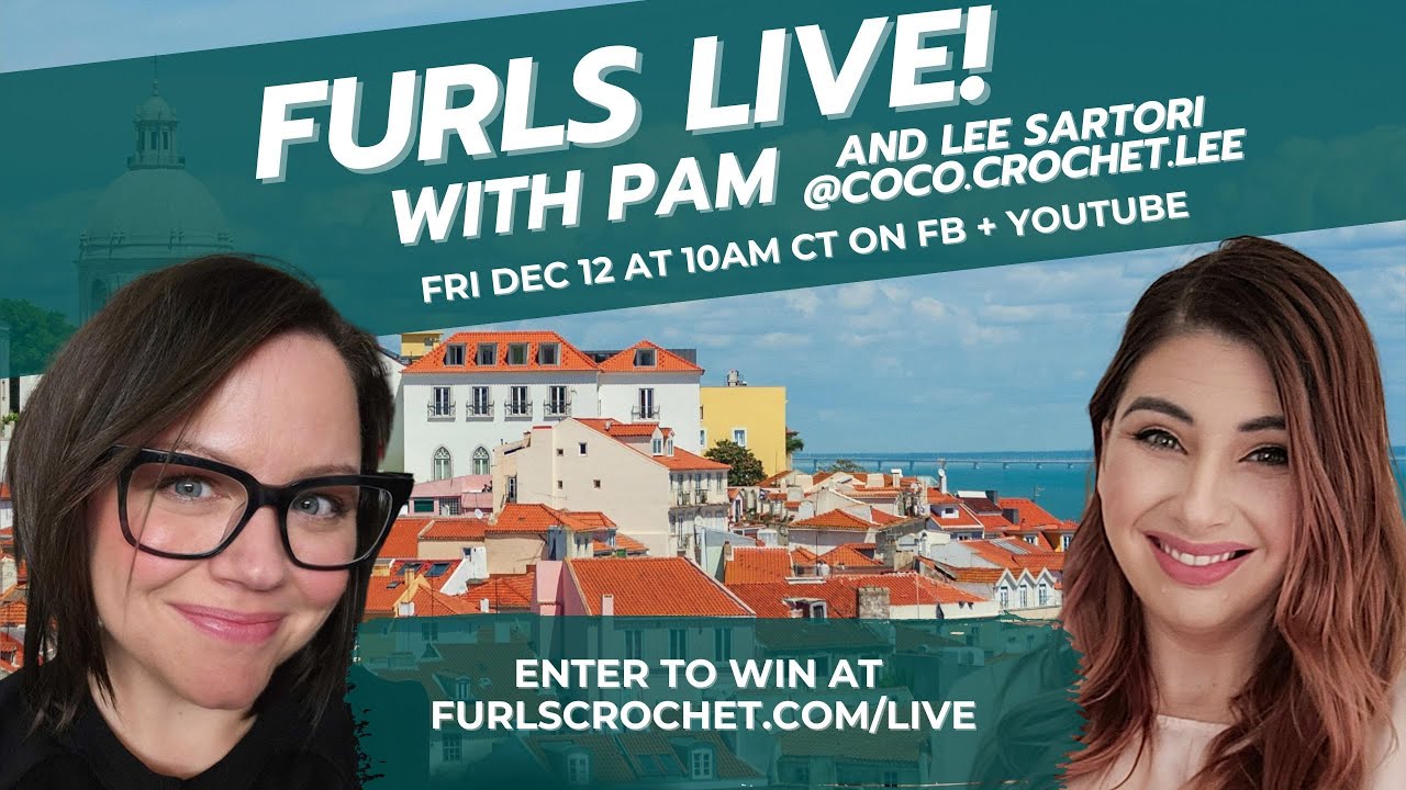 Live with Furls & Coco Crochet Lee!