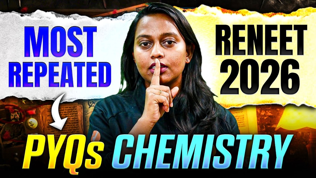 RE-NEET 2026: Most Repeated Chemistry 🧪 PYQs | Full Syllabus | Ashwathi Mam