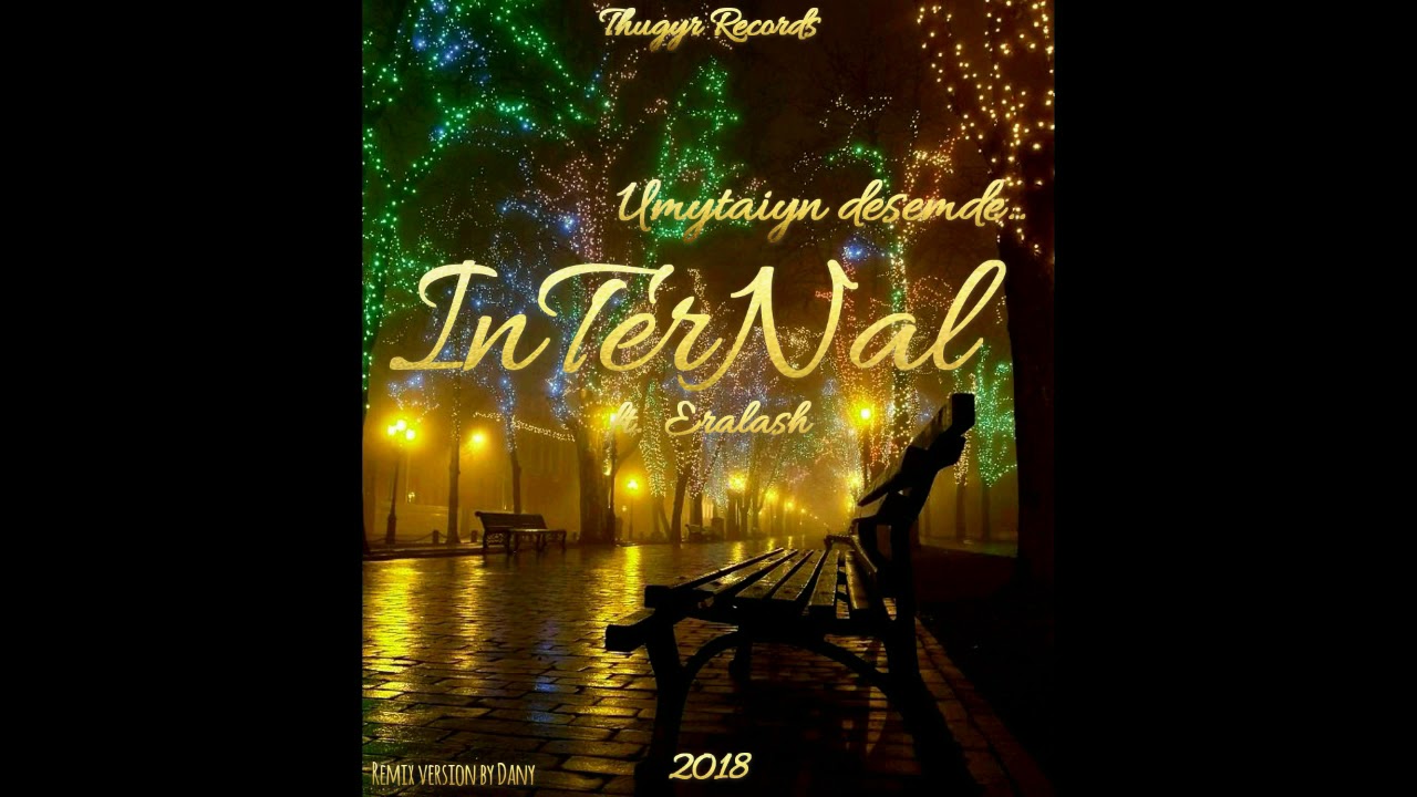 InTerNal x Rlh - Umytaiyn desemde (audio)