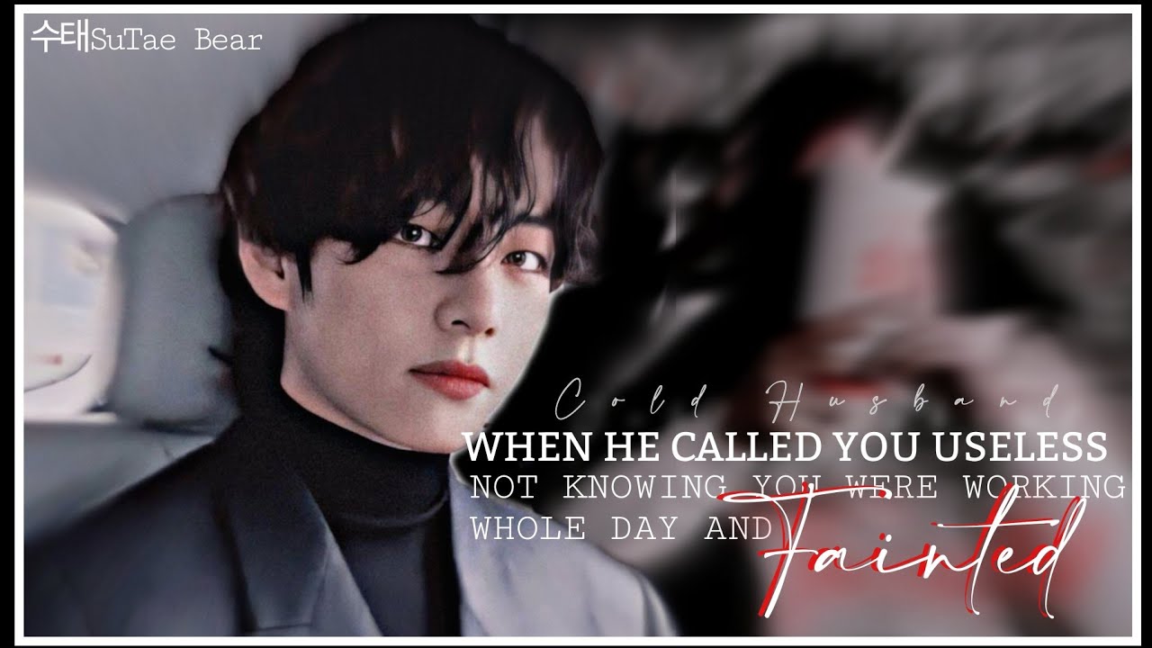 |𝐂𝐨𝐥𝐝 𝐇𝐮𝐬𝐛𝐚𝐧𝐝|𝚆𝚑𝚎𝚗 𝙷𝚎 𝙲𝚊𝚕𝚕𝚎𝚍 𝚈𝚘𝚞 USELESS 𝙽𝚘𝚝 𝙺𝚗𝚘𝚠𝚒𝚗𝚐 𝚈𝚘𝚞 𝚆𝚎𝚛𝚎 𝚆𝚘𝚛𝚔𝚒𝚗𝚐 𝚆𝚑𝚘𝚕𝚎 𝙳𝚊𝚢 𝙰𝚗𝚍 FAINTED 🥀 |EP 1|