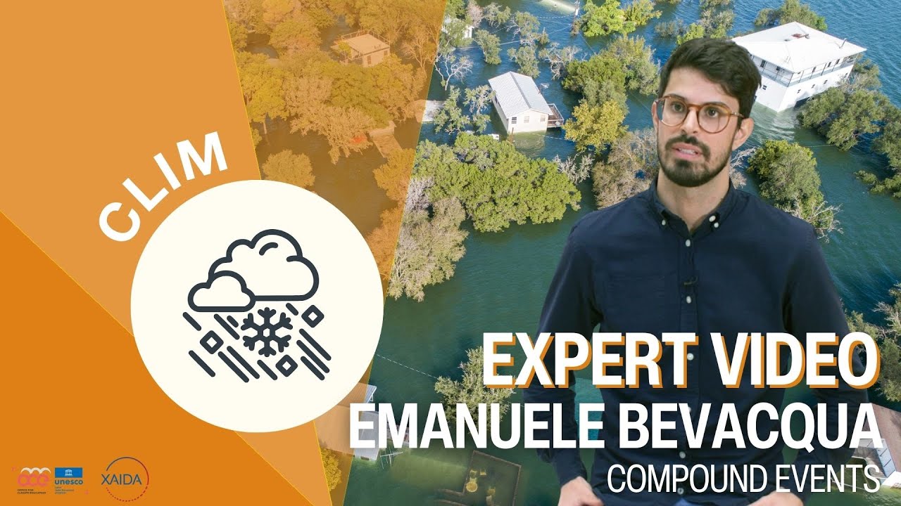 Compound events explained by Emanuele Bevacqua | CLIM