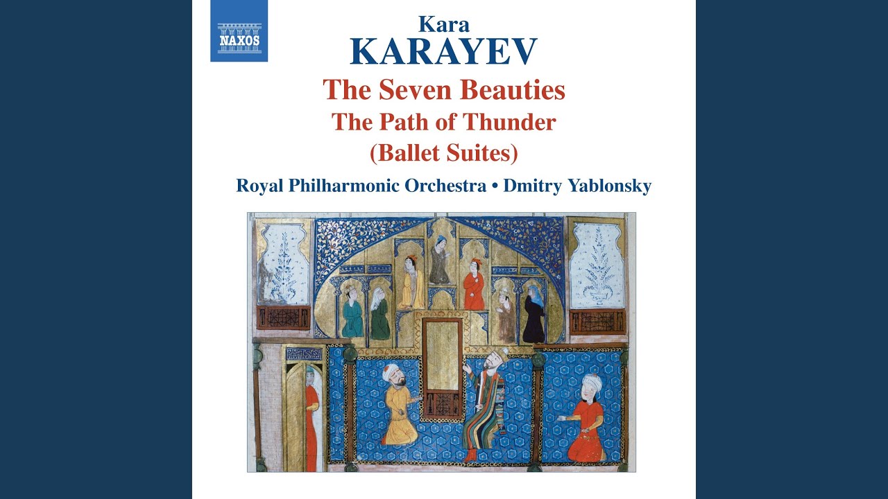 7 Krasavits (7 Beauties) Ballet Suite: IV. The Seven Portraits: The Most Beautiful of The Beauties