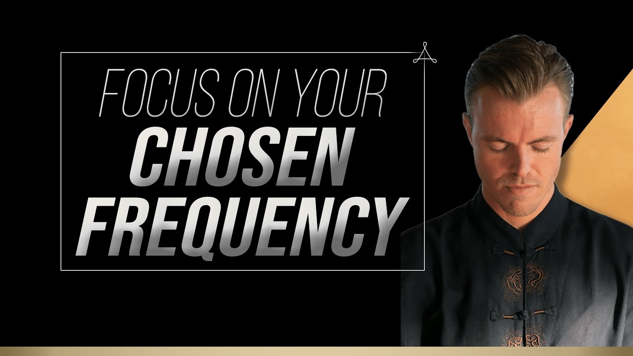 Focus on Your Chosen Frequency