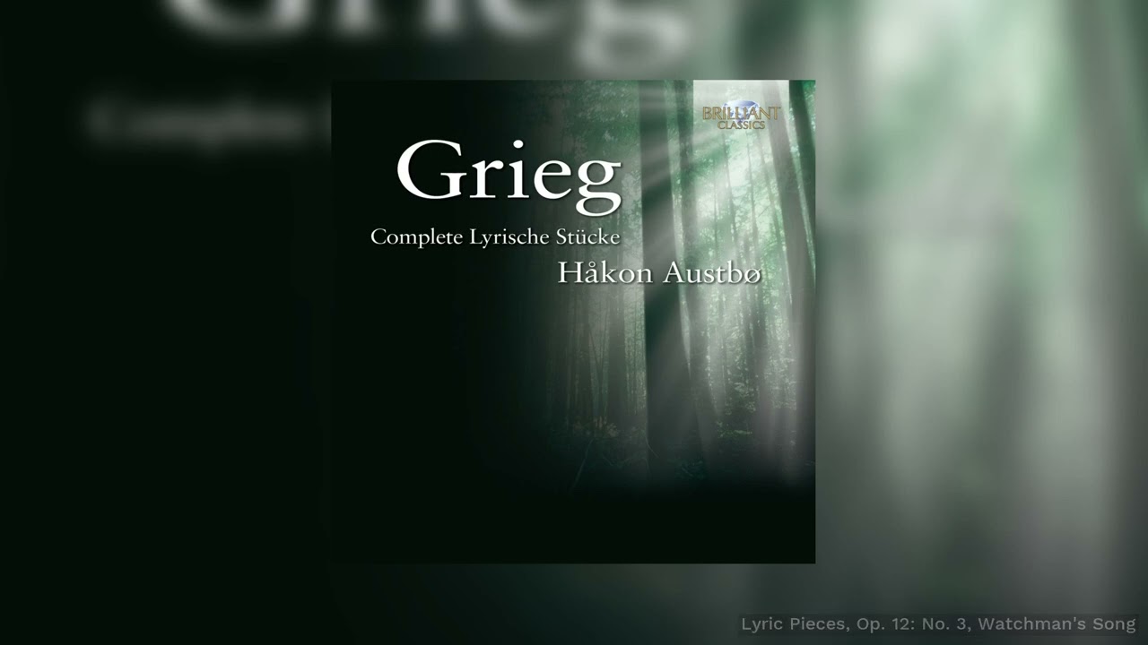 Grieg: Lyric Pieces, Book l, Op. 12