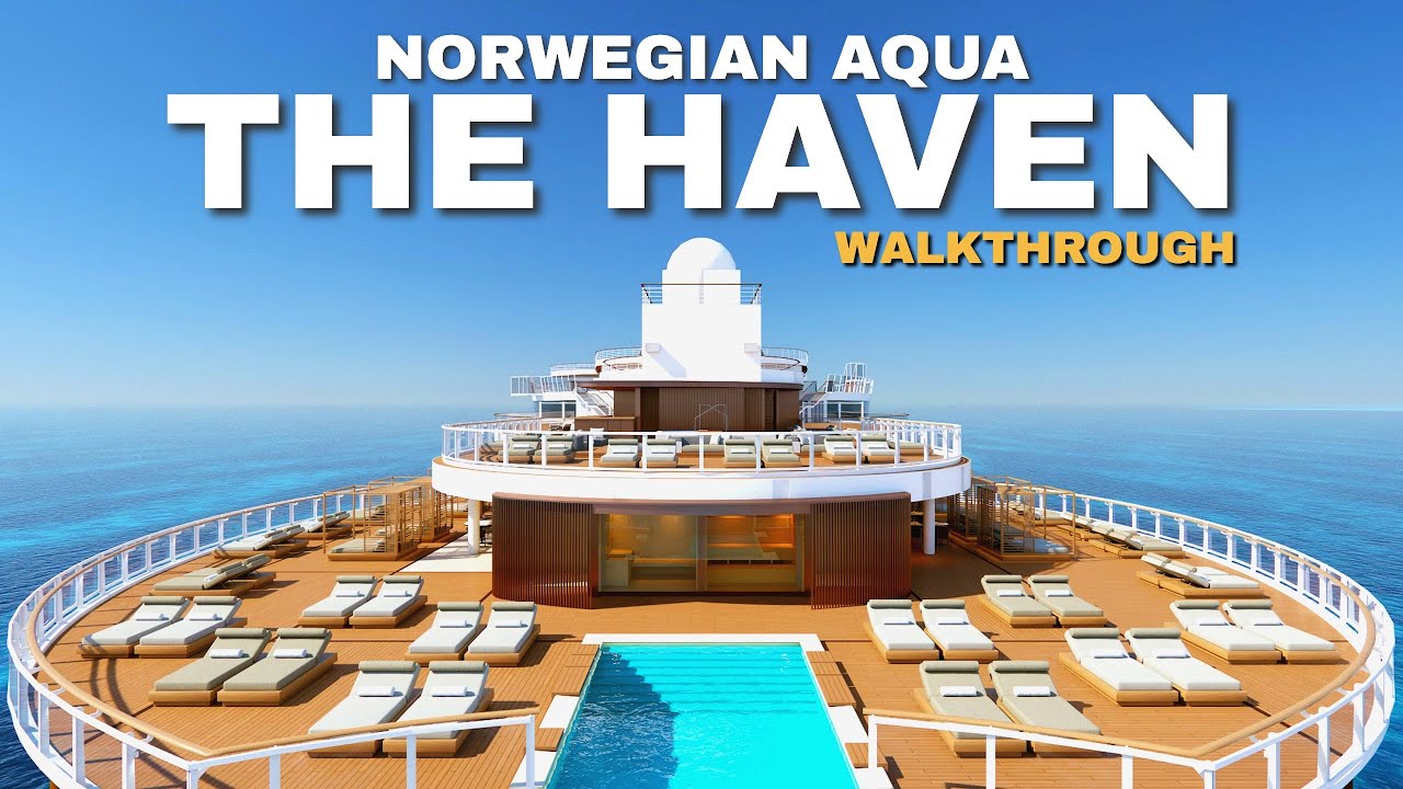 Norwegian Aqua | The Haven Full Walkthrough Tour & Review | 4K