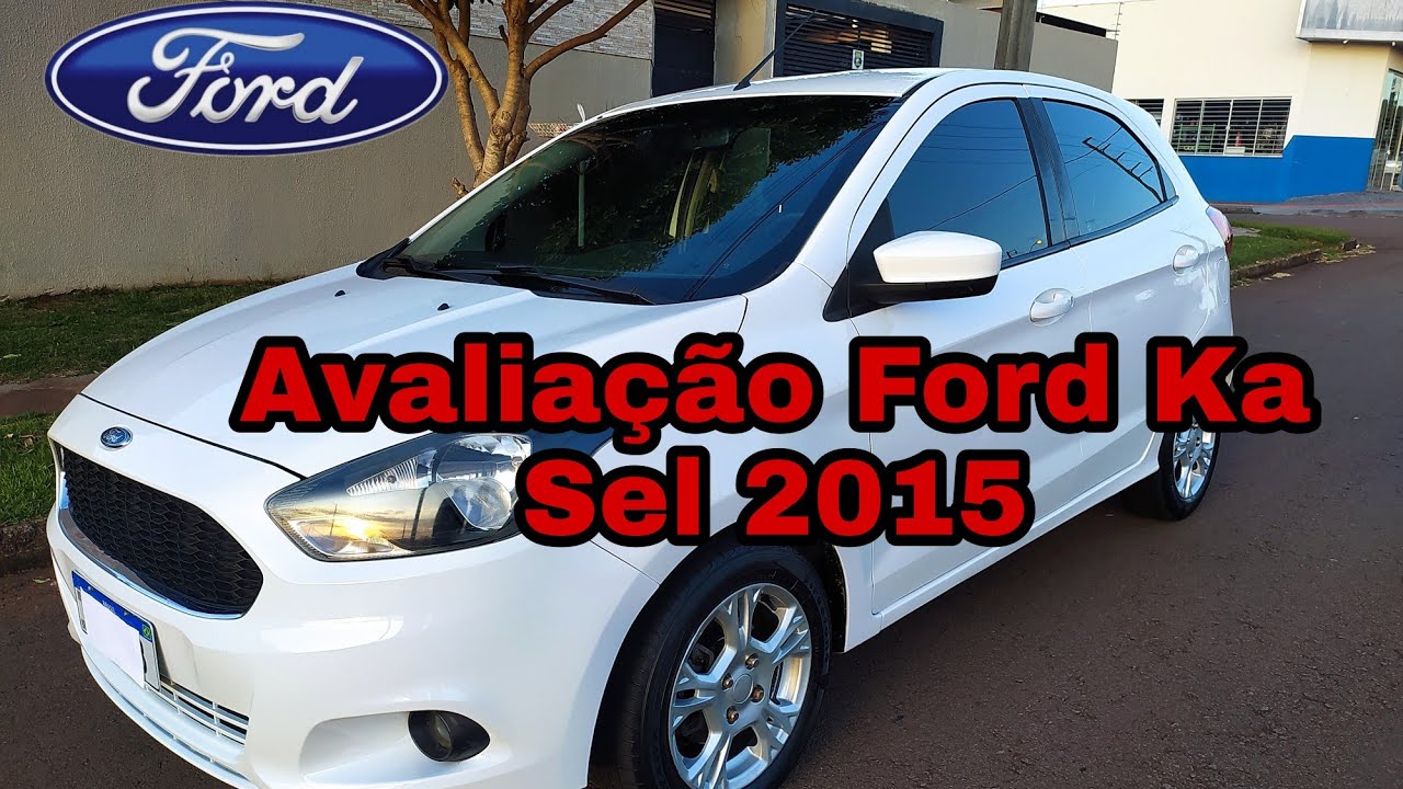 FORD KA SEL 3cc  2015 | OPINIÃO DO DONO