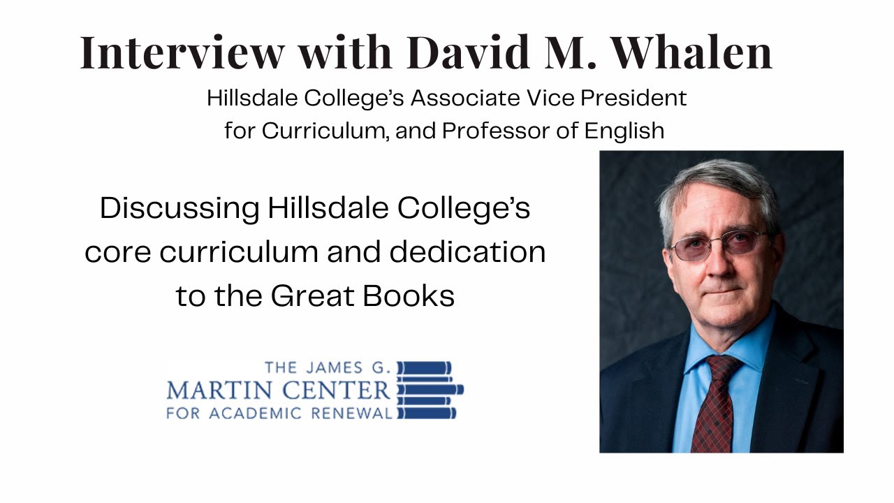 Hillsdale College's Core Curriculum: A Discussion with Dr. David Whalen