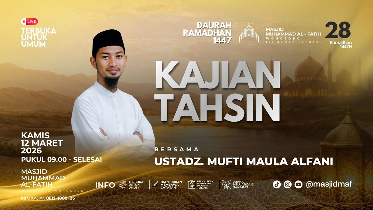 Kajian Tahsin | Ust. Mufti Maula Alfani |