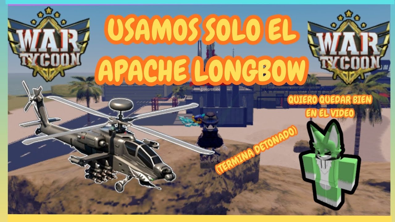 RETO USANDO SOLO EL APACHE LONGBOW (SALE BIEN)