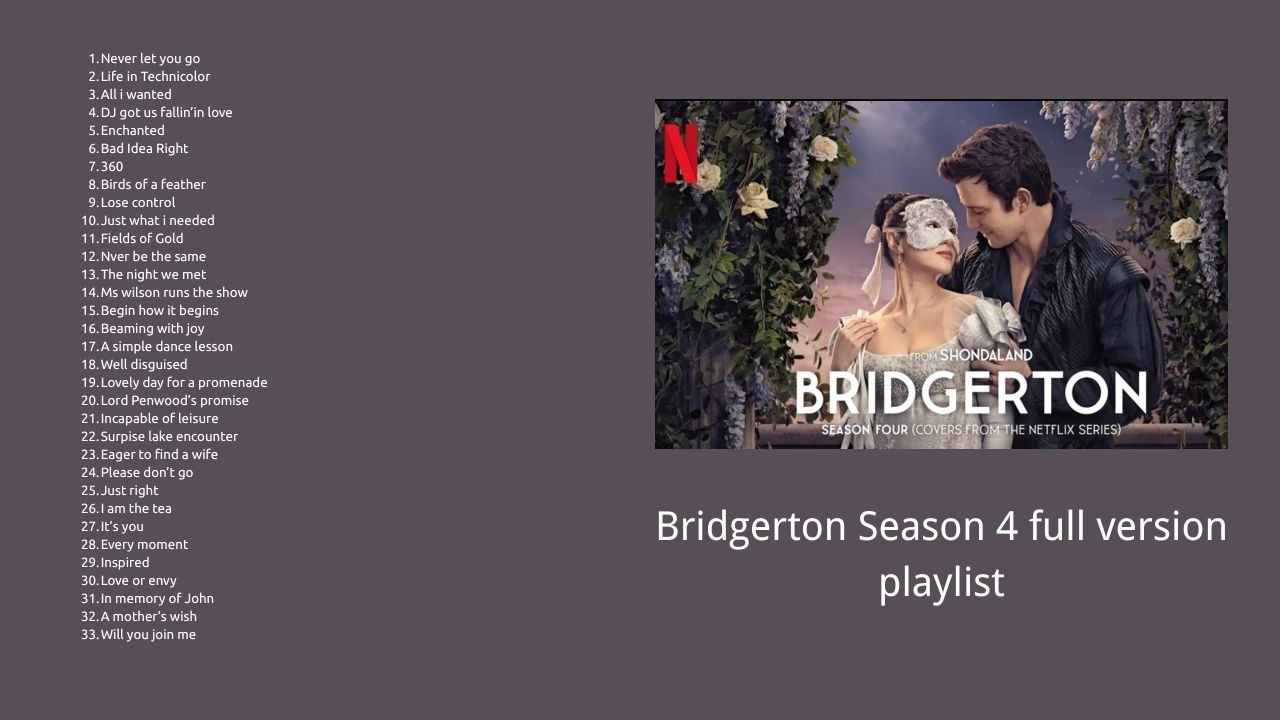 Bridgerton Season 4 Part 1 + Part 2 full version playlist