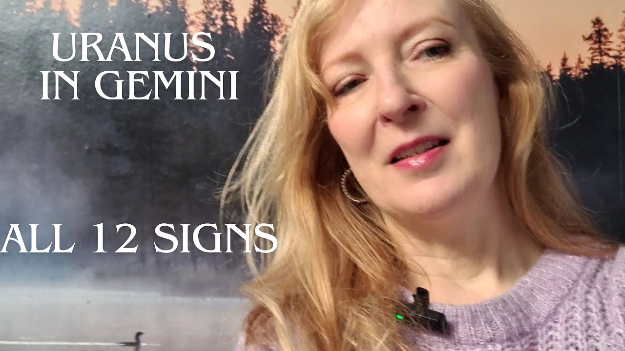 Uranus in Gemini  2025-2033 ALL 12 SIGNS