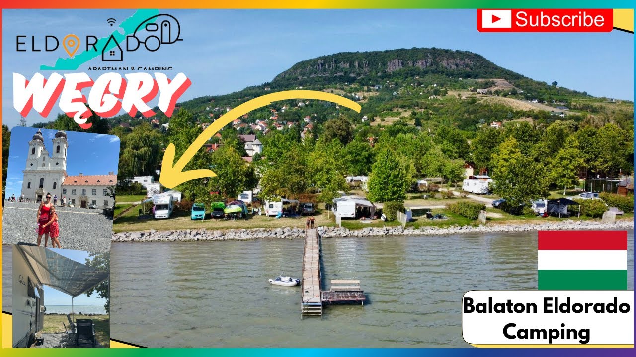 WĘGRY 2025 - #4 El Dorado Camping Balaton, Półwysep Tihany