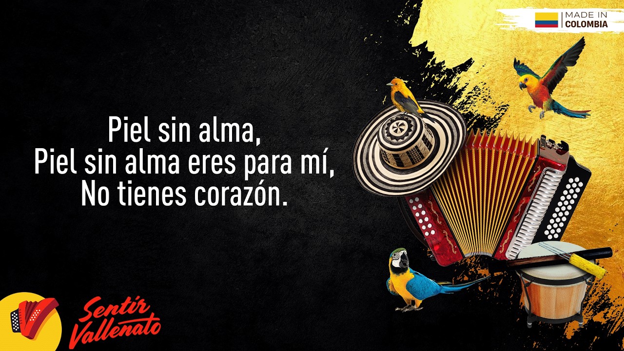 Piel Sin Alma, Jesús Manuel, Video Letra - Sentir Vallenato
