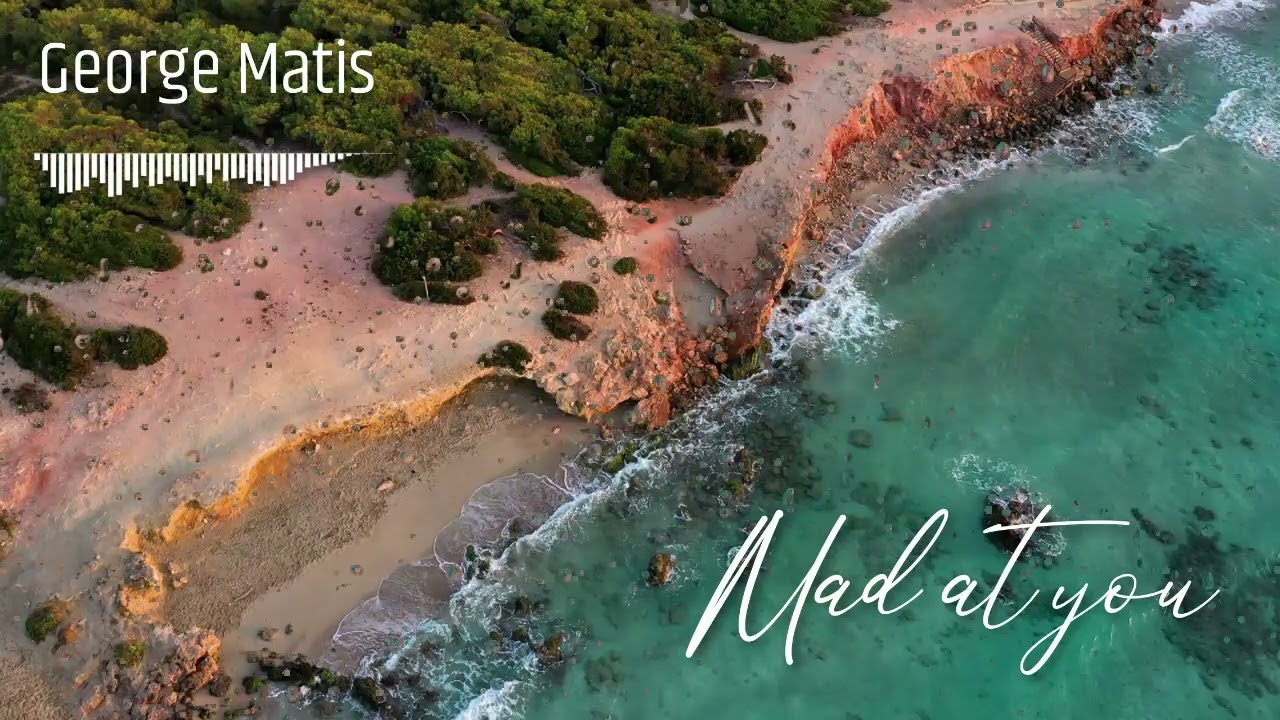 Mad at you by George Matis