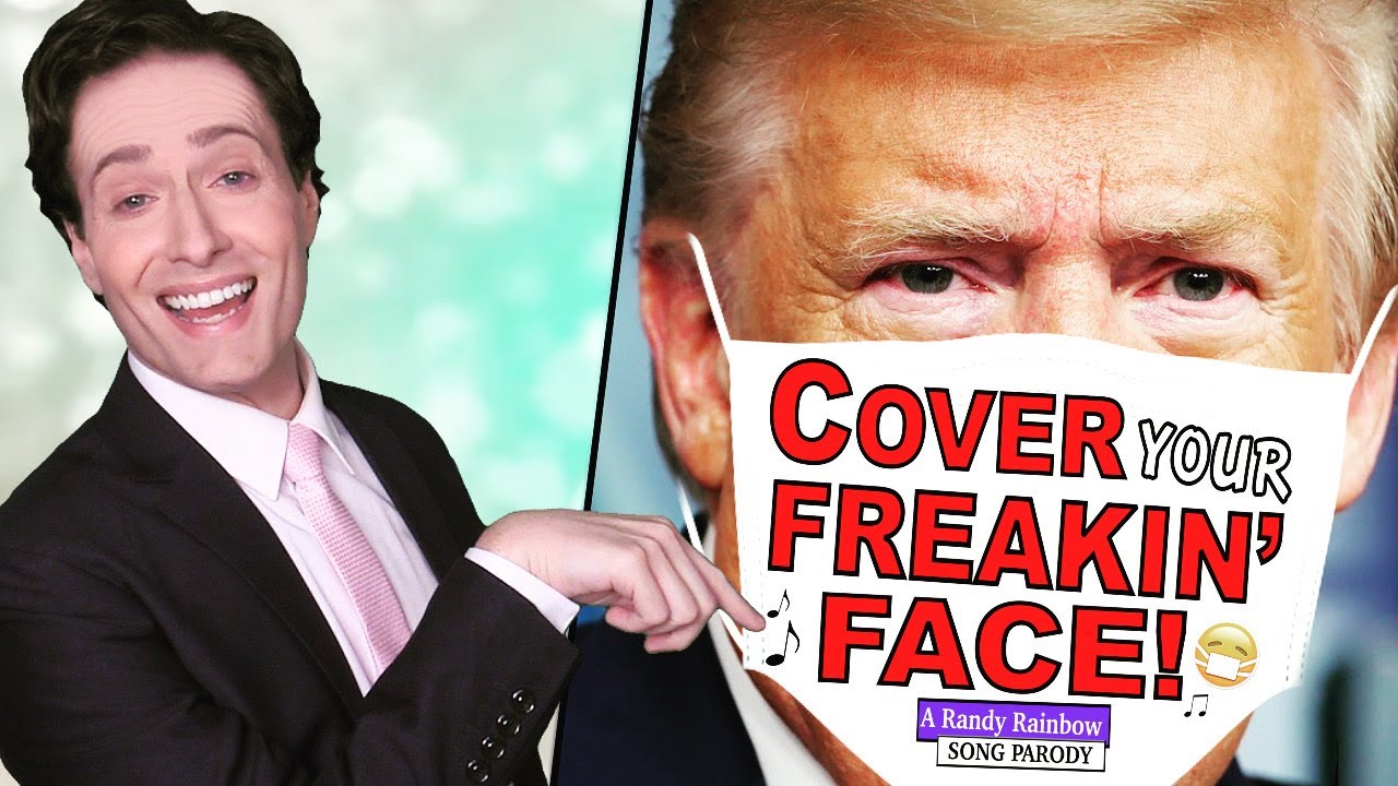 COVER YOUR FREAKIN' FACE! - A Randy Rainbow Song Parody
