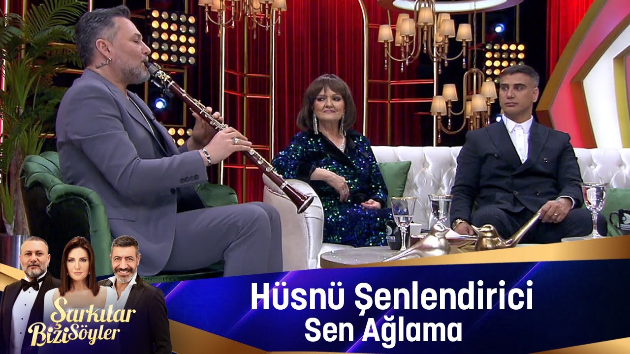 Hüsnü Şenlendirici - SEN AĞLAMA