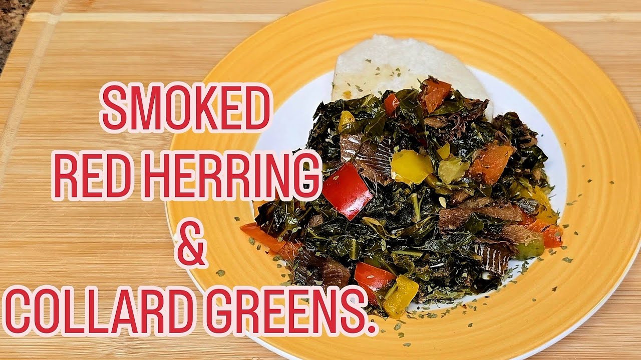 How to cook Smoked Red Herring with Collard Greens.