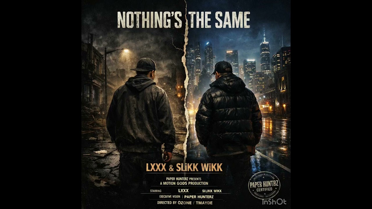 Nothing’s The Same Lxxx eighty Slikk Wikk 