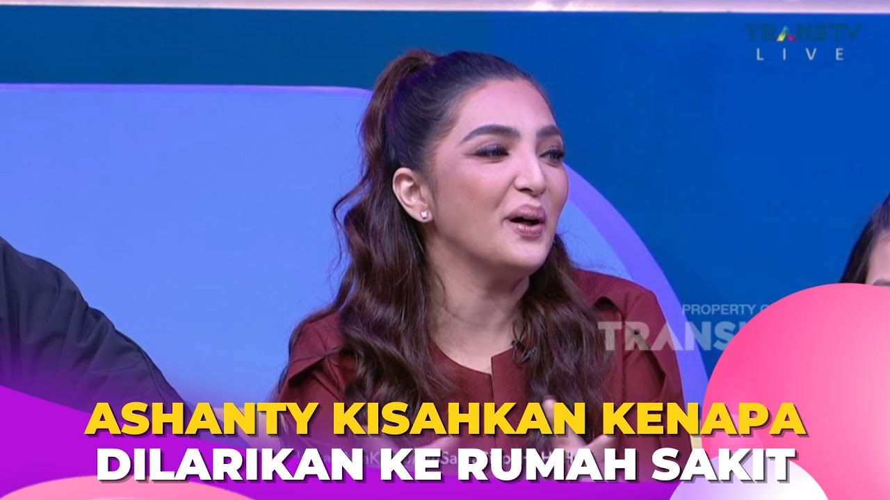 ASHANTY Kisahkan Kenapa Dilarikan ke Rumah Sakit | BROWNIS (21/2/23) P1