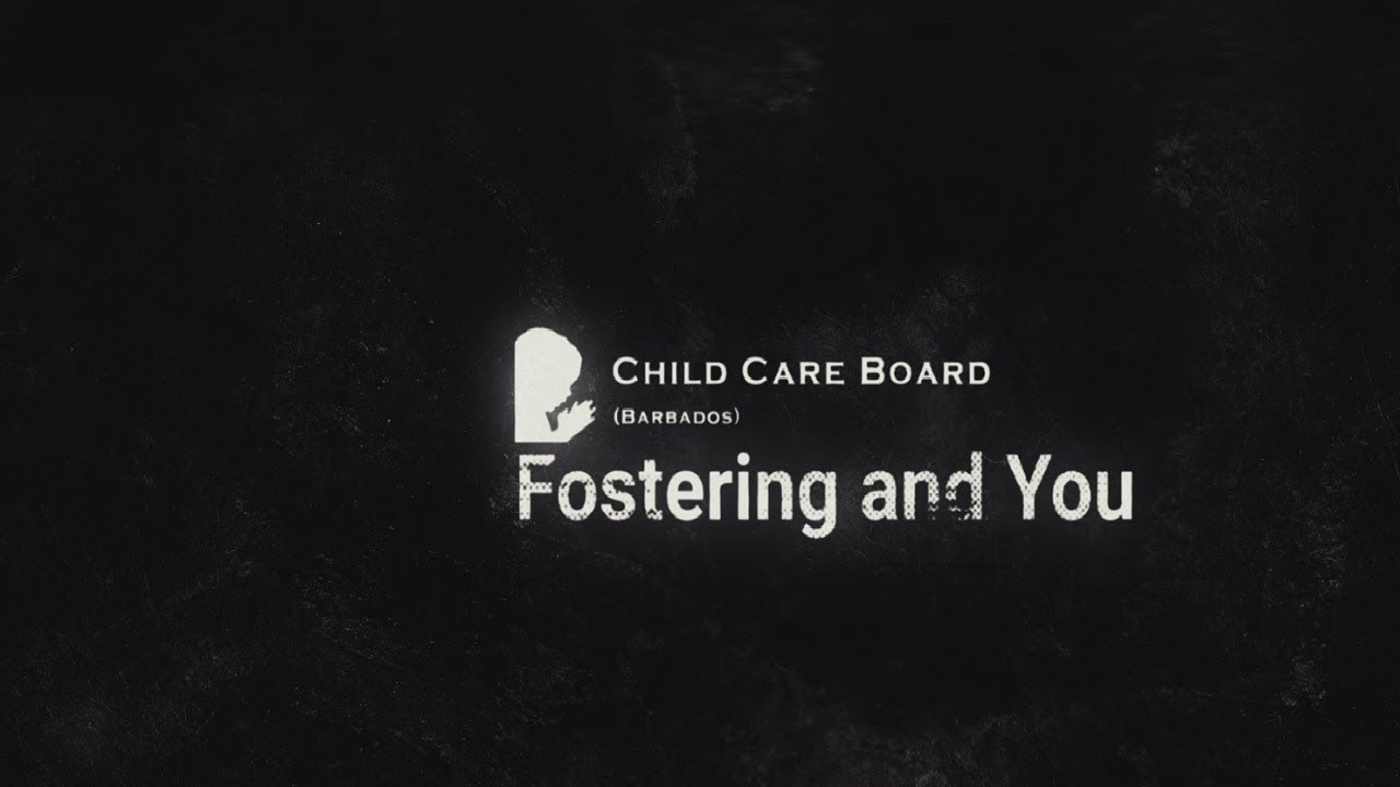 Child Care Board Barbados -  Fostering Children
