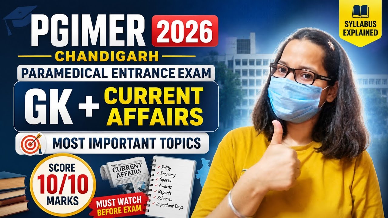 PGIMER Chandigarh Paramedical Entrance Exam 2026 | GK & CA | Most Important Topics for 10/10 Marks