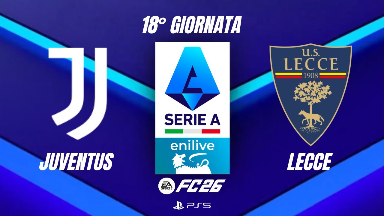 FC 26 - Juventus - Lecce | Serie A, Giornata 18° | PS5