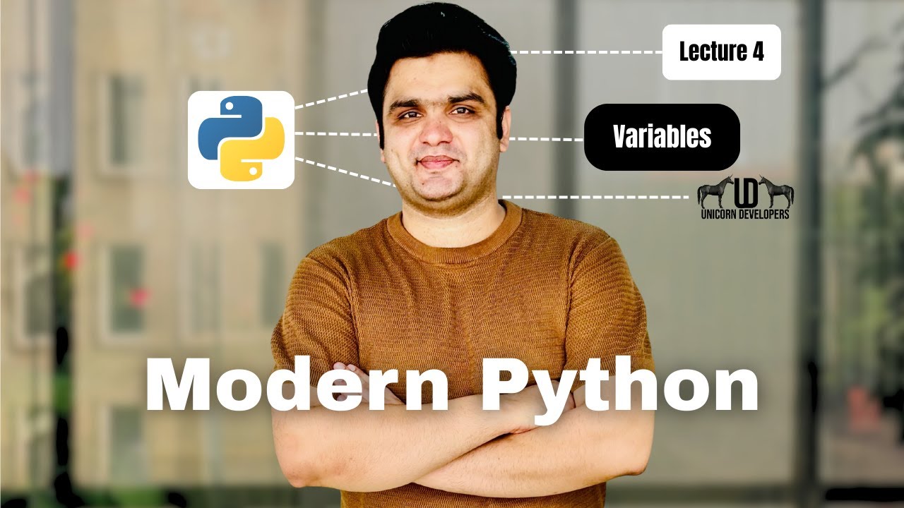 Lect 4 Modern Python Variables Tutorial Urdu/Hindi – UNICORN Developers-Muhammad Usman