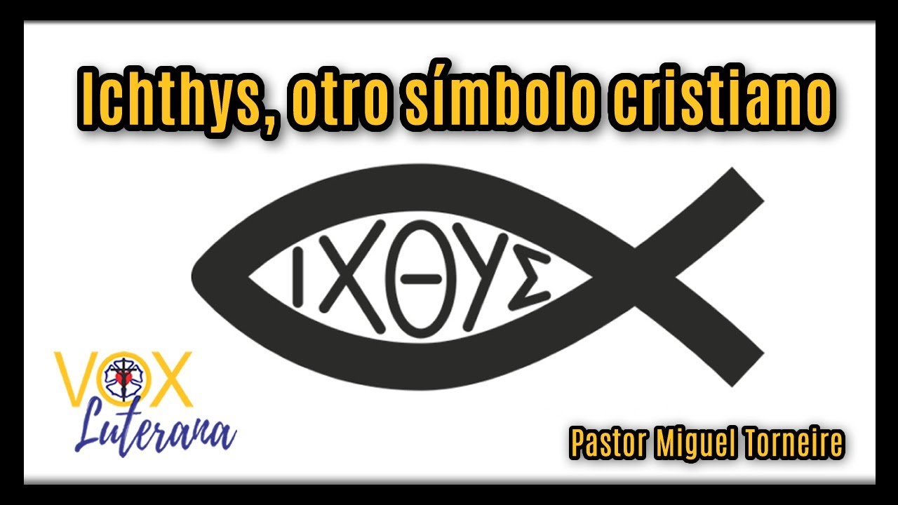 Ichthys, otro s&iacute;mbolo cristiano - 217&ordm; Video