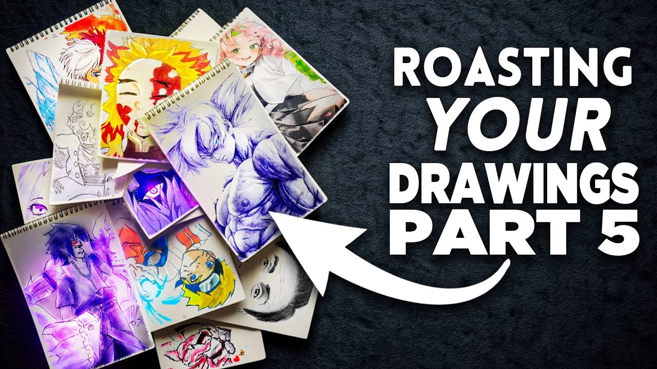 ROASTING your DRAWINGS Part 5(Again Laugh at your drawings)
