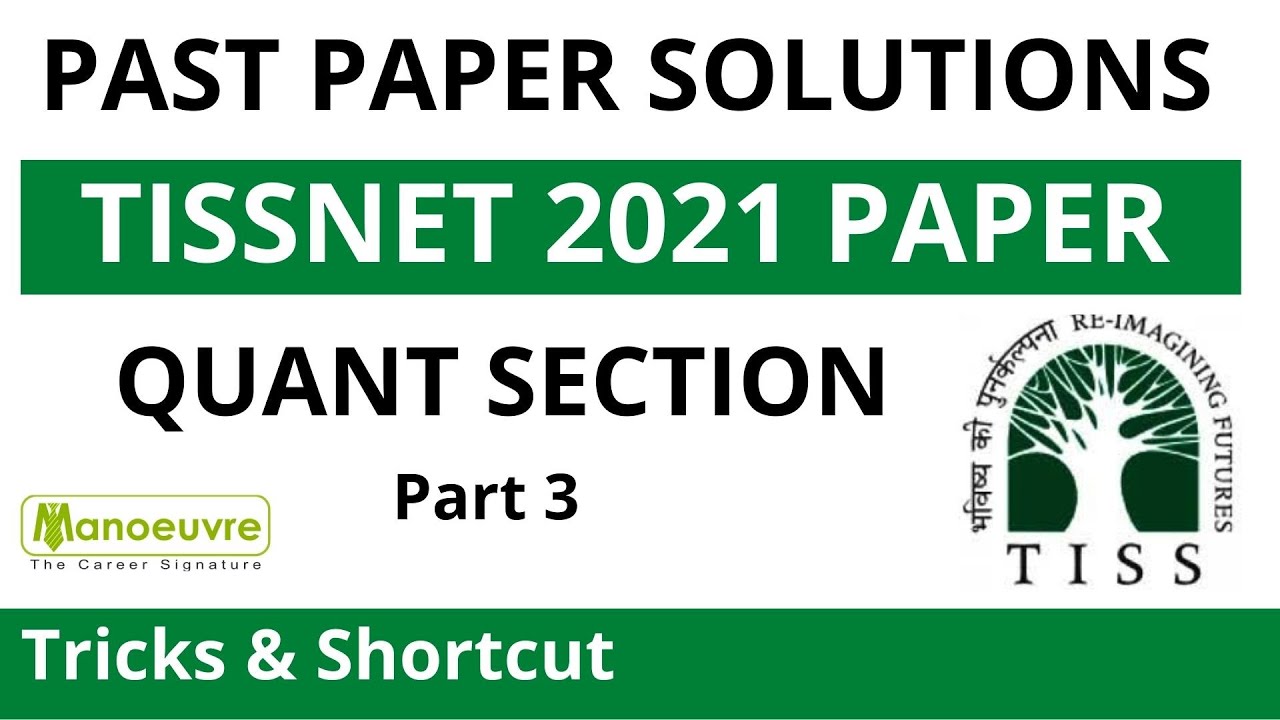 TISSNET PAST PAPER SOLUTIONS - TISS 2021 PAPER | QUANT SECTION | Shortcut & Tricks | PART 3