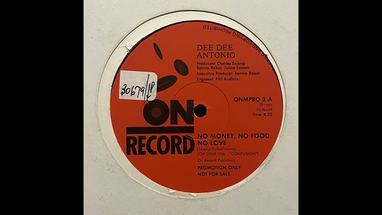 Dee Dee Antonio - No Money, No Food, No Love