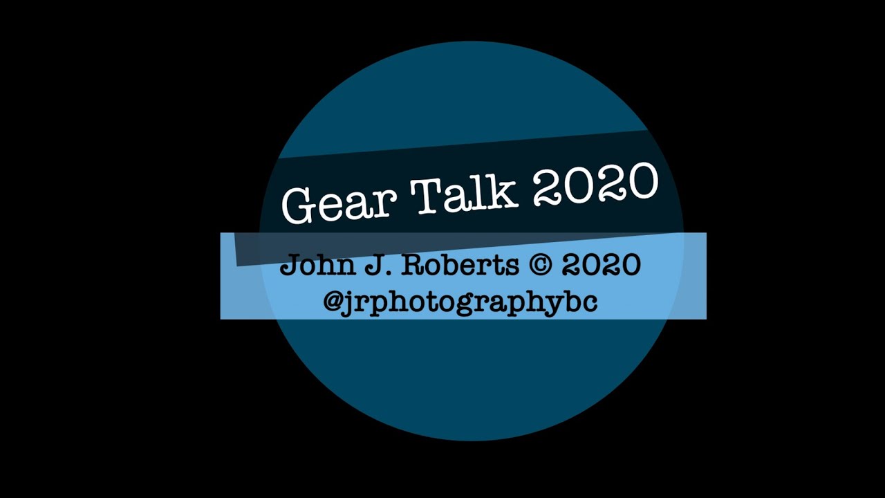 VLog 12 - Gear Talk for 2020