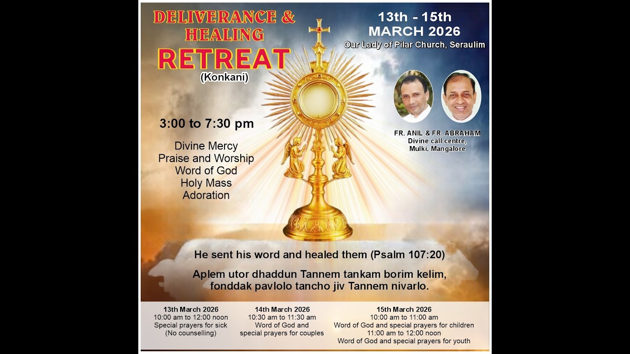 Deliverance & Healing Retreat||Day3||15 March 2026||Our Lady of Pilar Church||Seraulim||