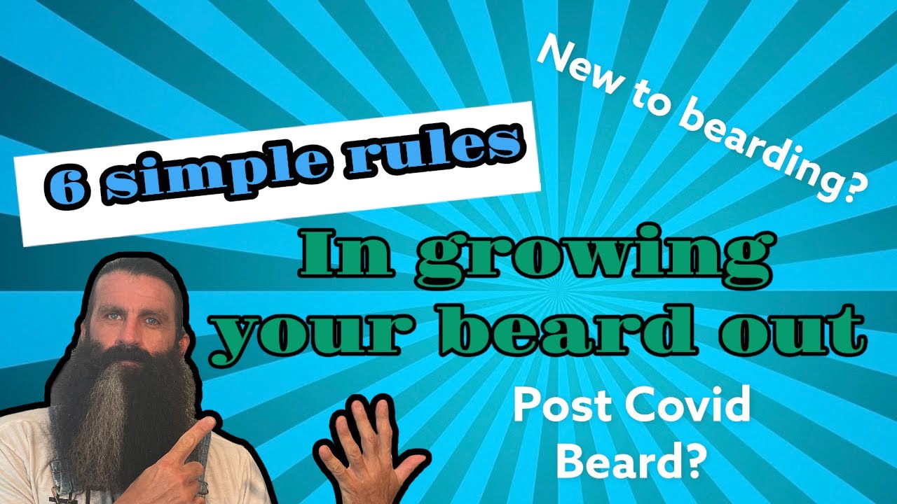 New to the beard game? 6 simple rules to help you on your beard journey and progression.